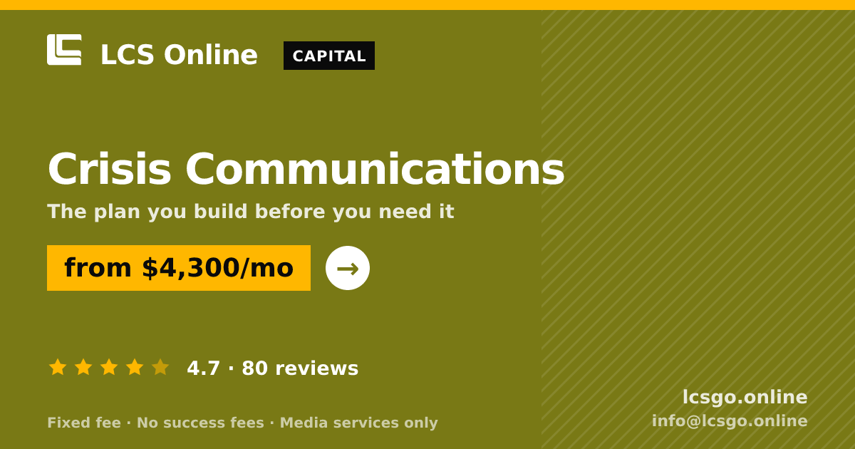 Crisis Communications — from $4,300/mo, rated 4.7/5 across 80 reviews. LCS Online.