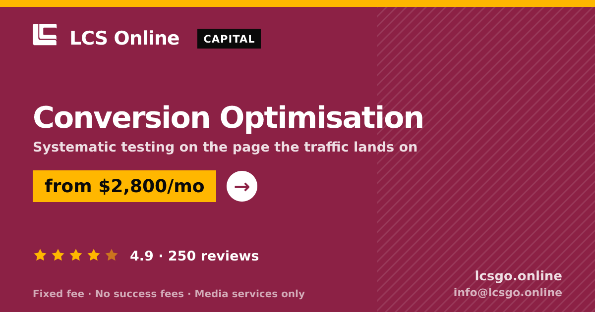 Conversion Optimisation — from $2,800/mo, rated 4.9/5 across 250 reviews. LCS Online.