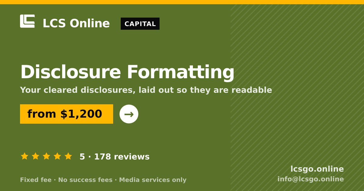 Disclosure Formatting — from $1,200, rated 5/5 across 178 reviews. LCS Online.