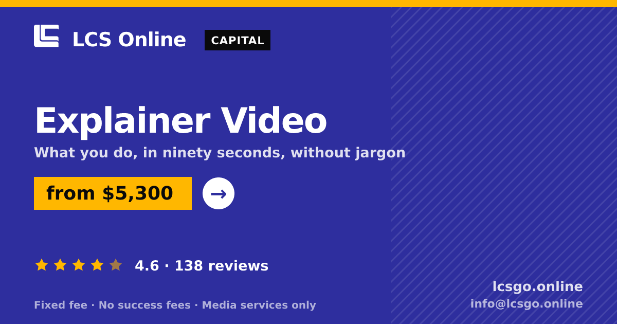 Explainer Video — from $5,300, rated 4.6/5 across 138 reviews. LCS Online.
