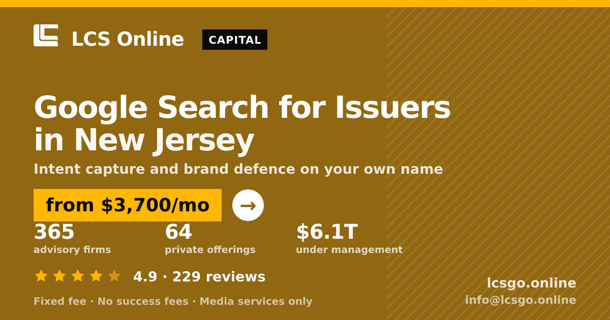 Google Search for Issuers in New Jersey — from $3,700/mo, rated 4.9/5 across 229 reviews. LCS Online.
