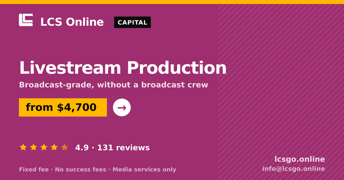 Livestream Production — from $4,700, rated 4.9/5 across 131 reviews. LCS Online.