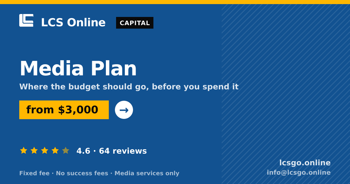 Media Plan — from $3,000, rated 4.6/5 across 64 reviews. LCS Online.