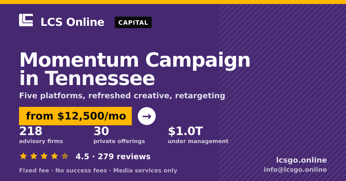 Momentum Campaign in Tennessee — from $12,500/mo, rated 4.5/5 across 279 reviews. LCS Online.