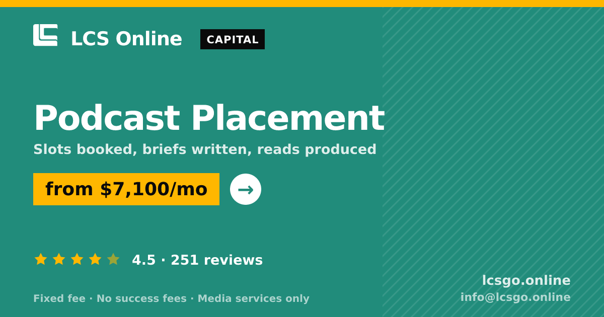 Podcast Placement — from $7,100/mo, rated 4.5/5 across 251 reviews. LCS Online.