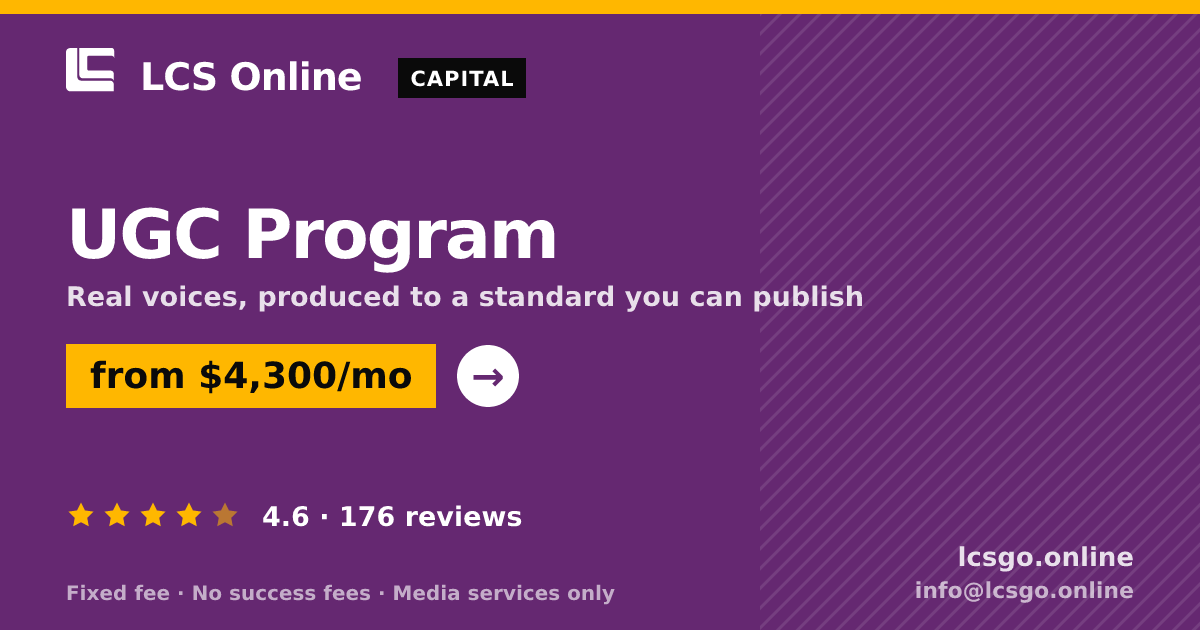 UGC Program — from $4,300/mo, rated 4.6/5 across 176 reviews. LCS Online.